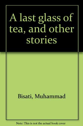 9789774243493: A last glass of tea, and other stories