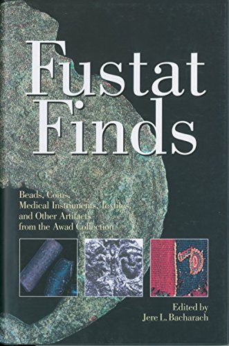 Stock image for Fustat Finds Beads, Coins, Medical Instruments, Textiles, and ther Artifacts from the Awad Collection for sale by Pages of the Past