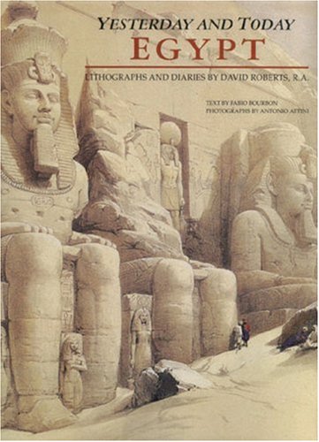 9789774244087: Egypt - Yesterday and Today: Lithographs and Diaries by David Roberts