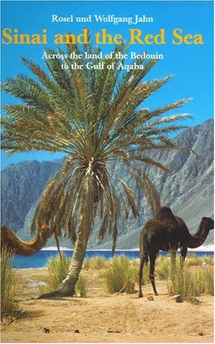 Stock image for Sinai and the Red Sea: Across the Land of the Bedouin to the Gulf of Aqaba for sale by ThriftBooks-Dallas