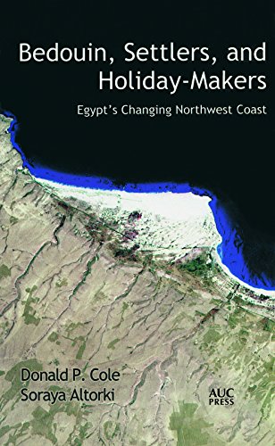 Stock image for Bedouin, Settlers, and Holiday-Makers: Egypt's Changing Northwest Coast for sale by ThriftBooks-Atlanta