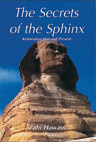 Imagen de archivo de The Secrets of the Sphinx: Restoration Past and Present (English and Arabic Edition) a la venta por HPB-Emerald