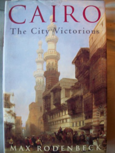9789774245039: Cairo: The City Victorious