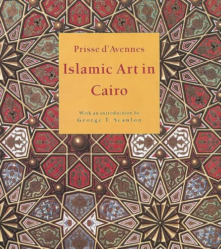 Beispielbild fr ISLAMIC ART IN CAIRO. From the 7th to the 18th centuries. Introduction by George T. Scanlon. zum Verkauf von Hay Cinema Bookshop Limited