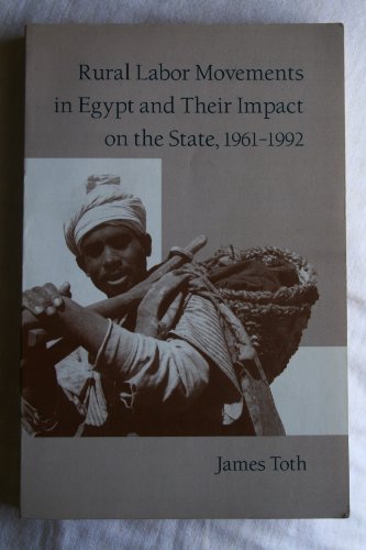 9789774245176: Rural Labor Movements in Egypt and Their Impact on the State, 1961-1992