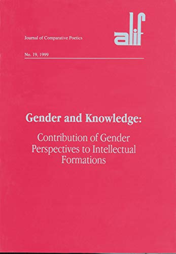 Beispielbild fr Gender & Knowledge: Alif No. 19 (Alif, 19) zum Verkauf von Midtown Scholar Bookstore