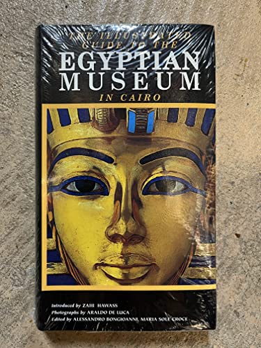 9789774246081: The Illustrated Guide to the Egyptian Museum
