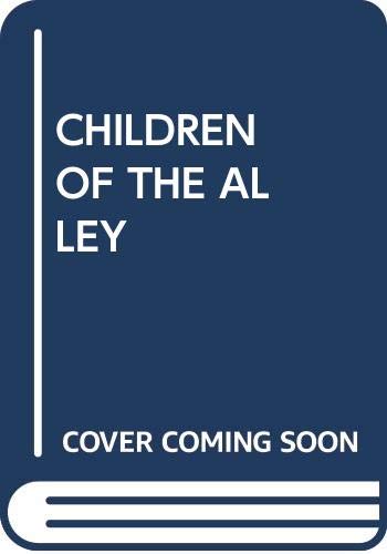 Beispielbild fr Children of the Alley zum Verkauf von Better World Books