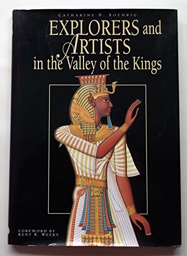 Imagen de archivo de Explorers and Artists in the Valley of the Kings: 18th and 19th Century Visions of Thebes a la venta por WorldofBooks