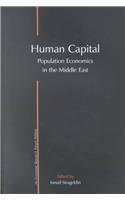 Beispielbild fr Human Capital: Population Economics in the Middle East zum Verkauf von The Unskoolbookshop