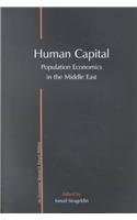 Stock image for Human Capital: Population Economics in the Middle East for sale by The Unskoolbookshop