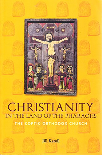 Beispielbild fr Christianity in the Land of the Pharaohs: The Coptic Orthodox Church zum Verkauf von HPB-Ruby