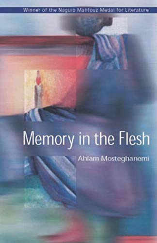 Stock image for Memory in the Flesh (Modern Arabic Writing) for sale by medimops