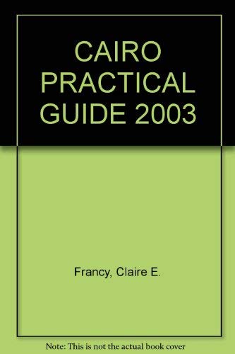 Beispielbild fr Cairo 2003: The Practical Guide zum Verkauf von Hamelyn