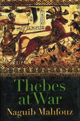 Thebes at War (9789774248078) by Mahfouz, Naguib