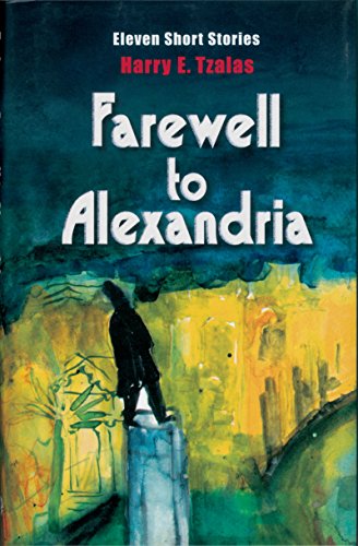 Beispielbild fr Farewell To Alexandria: Eleven Short Stories zum Verkauf von WorldofBooks