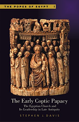 9789774248306: The Early Coptic Papacy: The Egyptian Church and Its Leadership in Late Antiquity: The Popes of Egypt, Volume 1