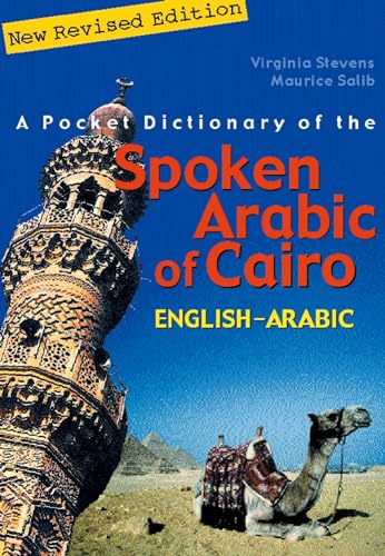 A Pocket Dictionary of the Spoken Arabic of Cairo: Englishâ€“Arabic (9789774248399) by Stevens, Virginia