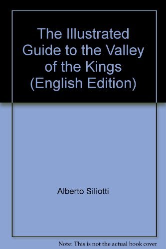 Beispielbild fr The Illustrated Guide to the Valley of the Kings (English Edition) zum Verkauf von AwesomeBooks