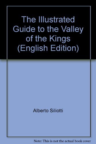 Stock image for The Illustrated Guide to the Valley of the Kings (English Edition) for sale by WorldofBooks
