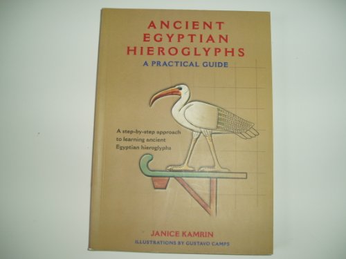 Stock image for Ancient Egyptian Hieroglyphs: A Practical Guide for sale by Save With Sam