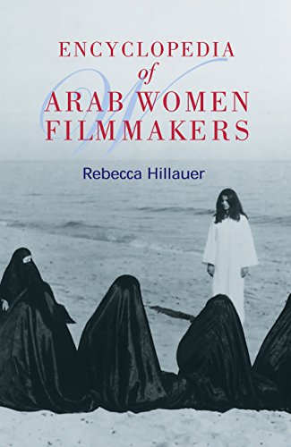 Stock image for Encyclopedia of Arab Women Filmmakers for sale by Companion Books