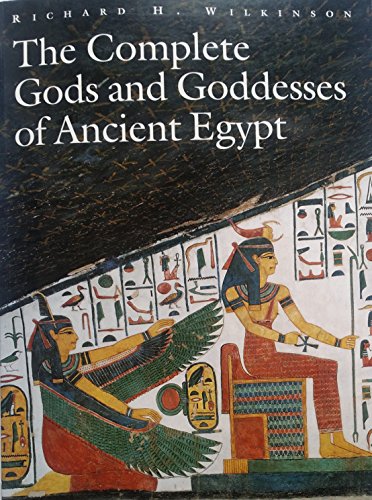 9789774249532: The Complete Gods and Goddesses of Ancient Egypt