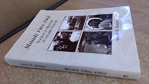 9789775089106: Maadi 1904-1962: Society and History in a Cairo Suburb