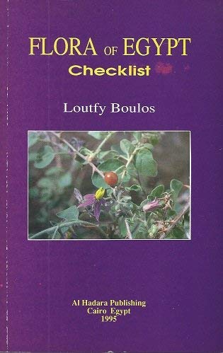 Flora of Egypt: Checklist (9789775429087) by Boulos, Loutfy