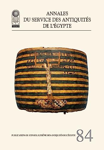 Beispielbild fr Annales du Service des Antiquits de l?Egypte: Vol. 84 zum Verkauf von Brook Bookstore