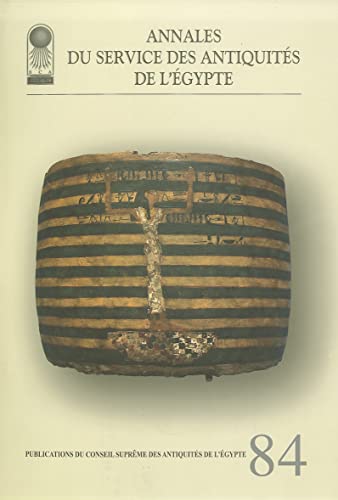 Stock image for Annales Du Service DES Antiquities De L'Egypte: Volume 84: Vol. 84: v. 84 for sale by Chiron Media