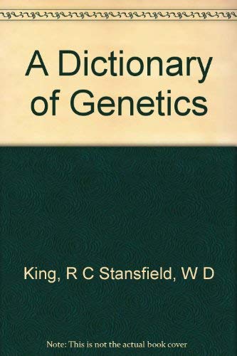 Beispielbild fr A Dictionary of Genetics zum Verkauf von SecondSale