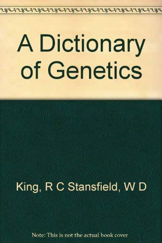 Stock image for A Dictionary of Genetics for sale by SecondSale