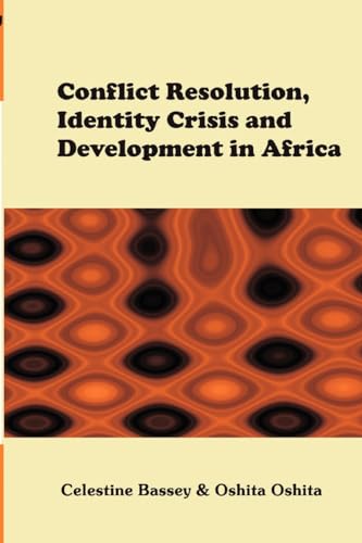 Beispielbild fr Conflict Resolution, Identity Crisis, and Development in Africa zum Verkauf von Cambridge Rare Books