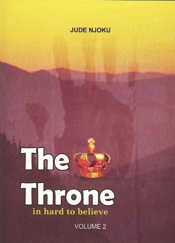 Imagen de archivo de The Throne, in Hard to Believe (Volume II) a la venta por RiLaoghaire