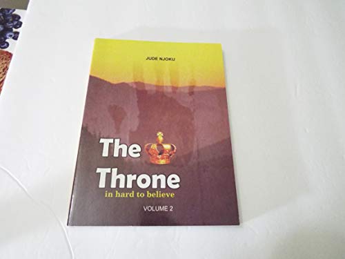 9789780274634: The Throne, in Hard to Believe (Volume II)
