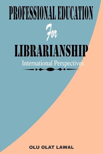 Stock image for Professional Education for Librarianship International Perspectives for sale by Better World Books Ltd