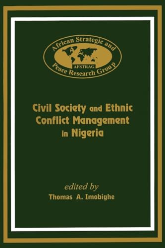 Stock image for Civil Society and Ethnic Conflict Management in Nigeria for sale by California Books