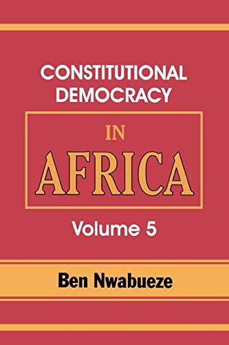 Stock image for Constitutional Democracy in Africa Vol 5 the Return of Africa to Constitutional Democracy for sale by PBShop.store US