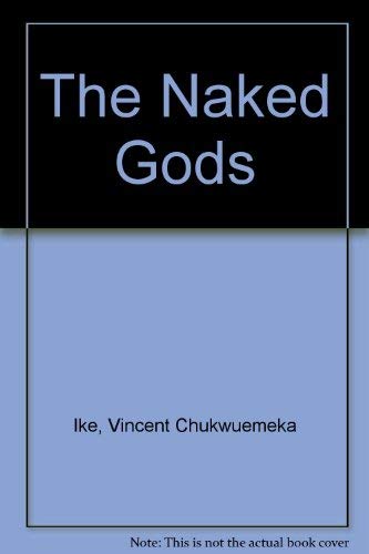 9789780307141: The Naked Gods