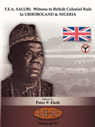 9789780874988: T.E.A. Salubi: Witness to British Colonial Rule in Urhoboland and Nigeria