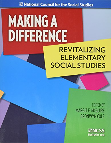 Imagen de archivo de Making a Difference: Revitalizing Elementary Social Studies (NCSS Bulletin 109) a la venta por Better World Books