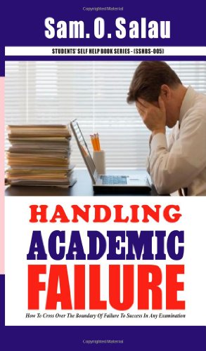 Imagen de archivo de Handling Academic Failure Salau, Sam. O. a la venta por The Book Spot