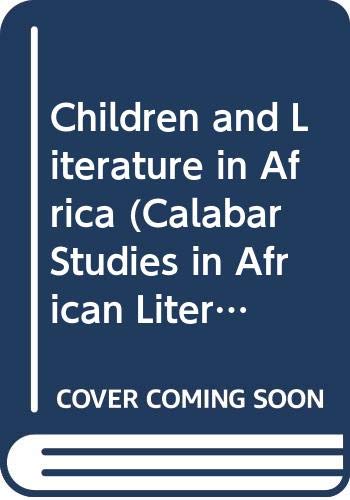 9789781291814: Children and literature in Africa (Calabar studies in African literature)