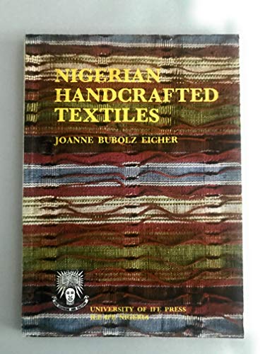 Stock image for Nigerian Handcrafted Textiles for sale by Pelican Bay Books