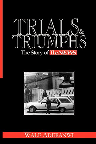 Stock image for Trials and Triumphs: The Story of TheNews for sale by AwesomeBooks