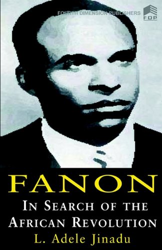 Stock image for Fanon: In Search of the African Revolution for sale by Anybook.com