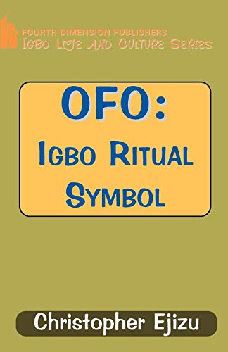 9789781562686: Ofo Igbo Ritual Symbol: Igbo Ritual and Symbol