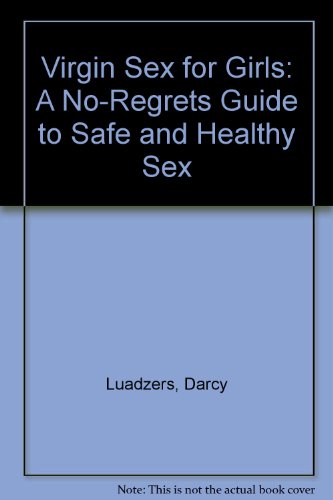 9789781578267: Title: Virgin Sex for Girls A NoRegrets Guide to Safe and