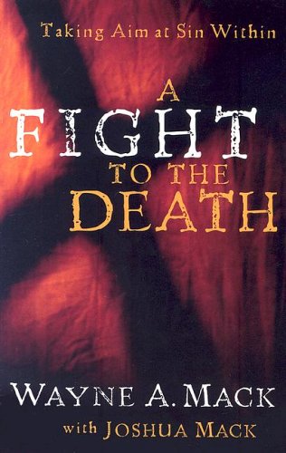 Beispielbild fr A Fight to the Death: Taking Aim at Sin Within (Strength for Life) (Paperback) - Common zum Verkauf von WorldofBooks